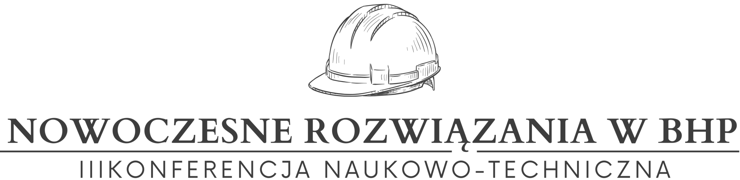 III Konferencja naukowo-techniczna "Nowoczesne rozwiązania w BHP"