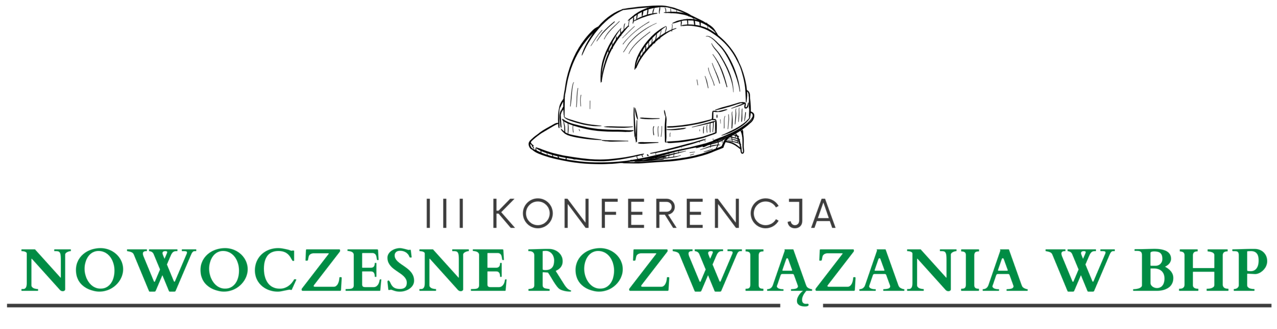 III Konferencja naukowo-techniczna "Nowoczesne rozwiązania w BHP"